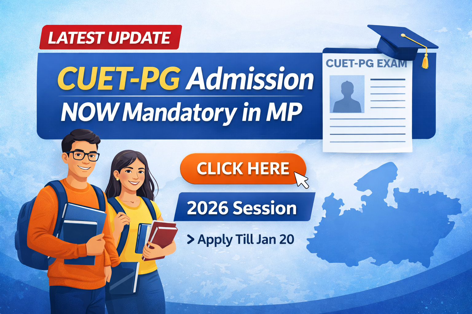 MP PG Admission 2026–27: CUET-PG Likely to Become the Main Route for Postgraduate Admissions